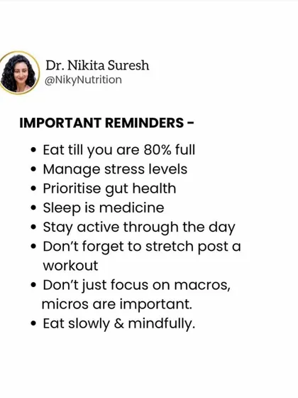 Some important reminders for a healthy lifestyle. Focus on eating until you're 80% full, managing stress, prioritizing sleep, and eating mindfully. Small habits create big changes.