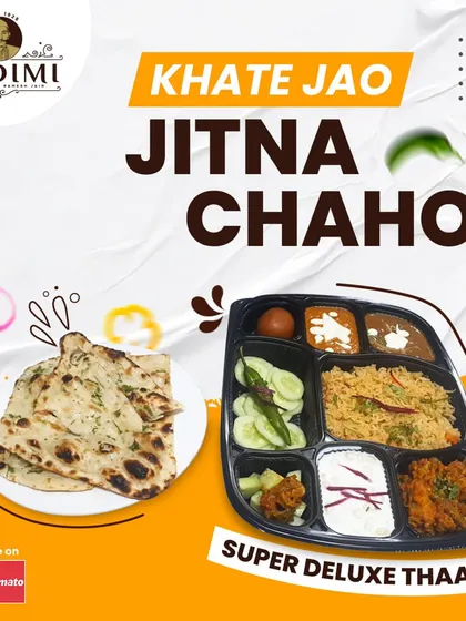Khate Jao, Jitna Chaho! Super Deluxe Thali. Our Super Deluxe Thali is so delicious, you won't want to stop. It's a complete meal that satisfies all your cravings for good, traditional North Indian food.