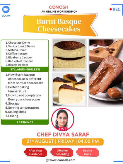 Learn the secrets behind the popular Burnt Basque cheesecake and how it differs from a traditional one. This workshop covers achieving the perfect baking temperature, storage, and pricing for your home bakery business.