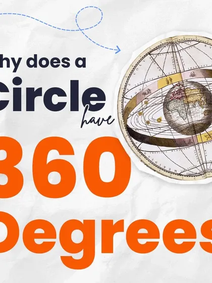 Why does a circle have 360 degrees and not 100? The answer goes back to ancient astronomy and the convenience of the number 360.