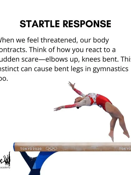 The body's instinct to protect itself can cause bent elbows and knees. This startle response is a natural reaction that we help our gymnasts overcome through specific training.