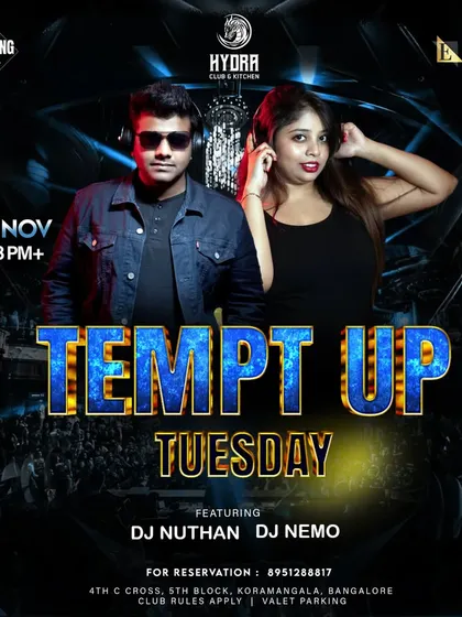 A poster for 'Tempt Up Tuesday' at Hydra Club in Koramangala. This shows my collaboration with other talented artists like DJ Nemo to bring the best party experience.