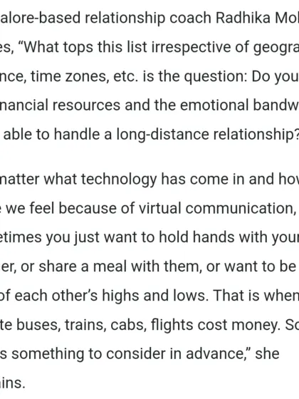 In this quote from my Mid-Day interview, I explain that the first question for any LDR is about having the financial resources and emotional bandwidth. Virtual communication is great, but you still need to plan for real-life visits.