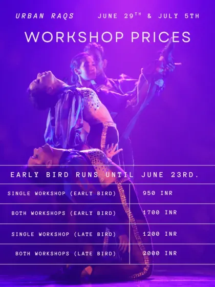 The price list for our Urban Raqs workshop series. We offer early bird discounts for both single day passes and a two day pass, making it accessible for everyone to join.