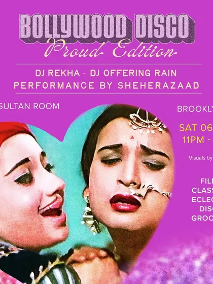 The official flyer for the Bollywood Disco: Proud Edition, kicking off Pride with a lineup of amazing DJs and a live performance.