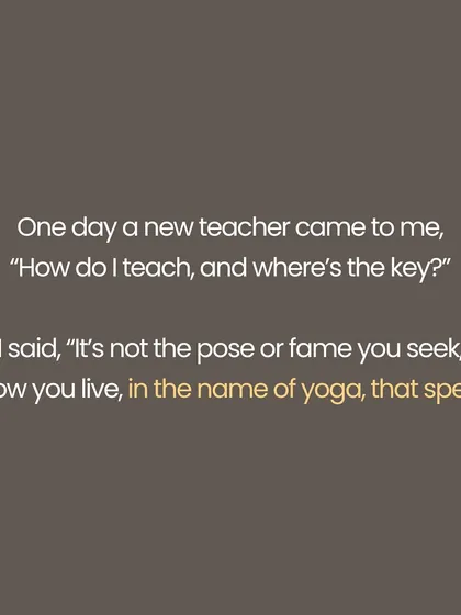 A short poem, 'In the Name of Yoga'. This practice is not for the likes or the look, but for the life it gives. It is not in what is sold or worn, but in how you breathe when you feel torn. It is a surrender in which you grow.