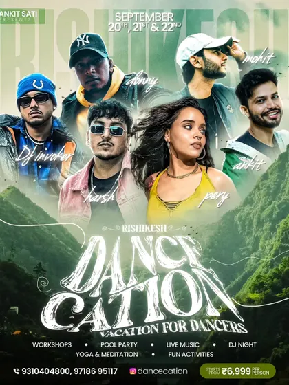 Another poster for the 'Dance Cation' in Rishikesh, showing the full lineup of artists. Being part of such a diverse and talented group is always inspiring.