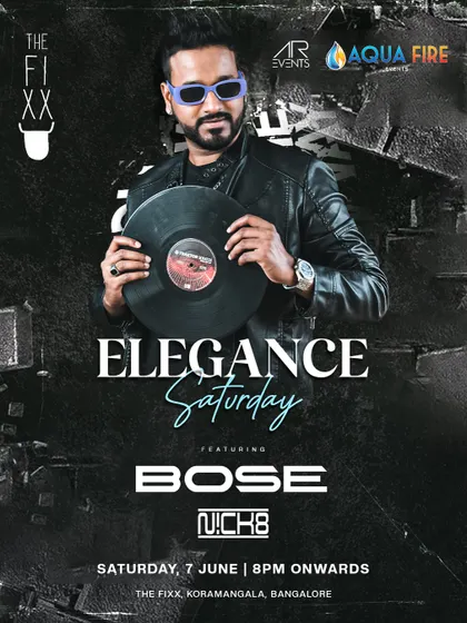"Elegance Saturday" at The Fixx Bar. A sleek, black and white poster for a more sophisticated night out.