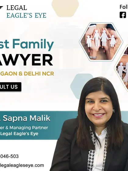 As the founder of Legal Eagle's Eye, I, Advocate Sapna Malik, am dedicated to providing expert legal guidance for your family matters. My focus is on delivering compassionate support and strategic solutions for clients in Gurgaon and Delhi NCR.