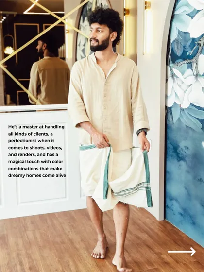 Meet Afthab, a master at handling clients and bringing dreamy homes to life with his magical touch with color combinations.