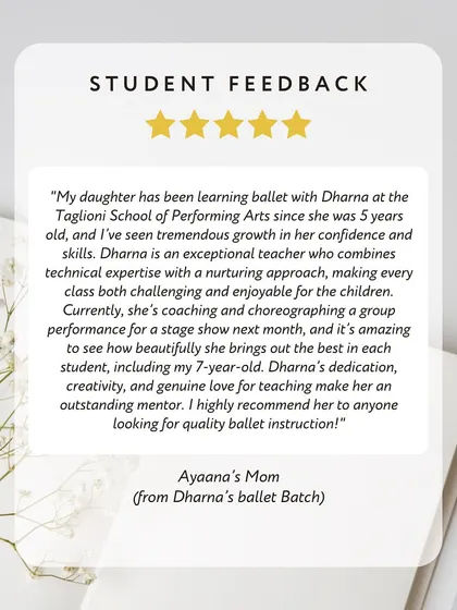 "Dharna is an excellent mentor." We are so grateful for the kind words from our students' parents. Their feedback is a testament to the dedication and nurturing approach of our teachers.