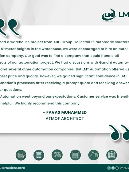 Architect Favas Muhammed of Atmof Architect shares his experience on a large-scale warehouse project for ABC Group. He highlights our competitive pricing, quality, and helpful customer service for installing 16 automatic shutters.