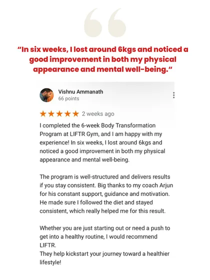 Vishnu's review confirms his happiness with the program, noting improvements in both his physical appearance and mental well-being thanks to his coach's constant support.