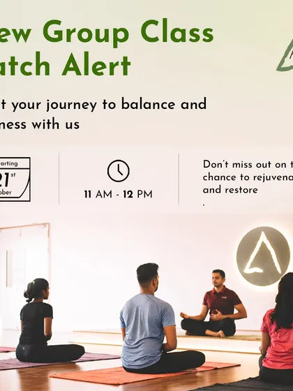 We have a new group class batch starting on October 21st, from 11 AM to 12 PM. Don't miss this chance to rejuvenate and restore.