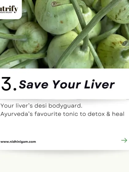 Lauki is your liver's desi bodyguard. It's a favorite tonic in Ayurveda known for its ability to help the liver detoxify and heal.