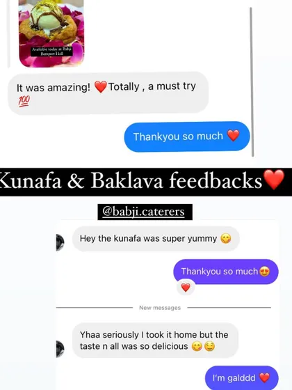 Feedback specifically for our desserts. Customers are loving the Kunafa and Baklava, calling them "amazing" and "super yummy".