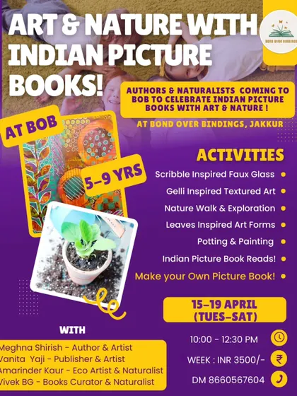 A detailed poster for our "Art & Nature" summer week. Kids got to try Gelli-inspired textured art, leaf-inspired art forms, potting and painting, and much more, all connected to Indian picture books.