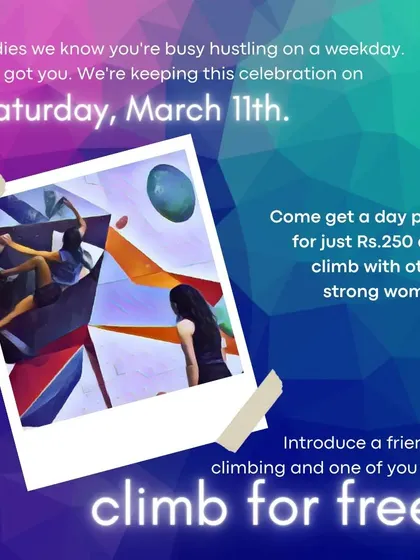 We celebrate the strong women in our community! This poster announces our special Women's Day event, offering a discounted day pass and a 'bring a friend for free' deal. It's our way of encouraging more women to discover the joy of climbing.