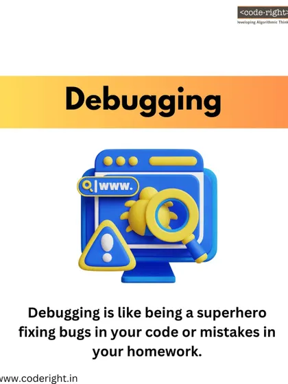 Word of the Day: Debugging. We explain it as being a superhero for your code. Debugging is the process of finding and fixing "bugs" or mistakes to make your program work perfectly.