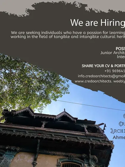 Credo Architects in Ahmedabad is seeking a Junior Architect with a passion for learning and working in the field of tangible and intangible cultural heritage.