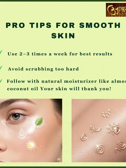 Here are my pro tips for getting smooth skin with natural scrubs. Use them 2-3 times a week, avoid scrubbing too hard, and always follow up with a natural moisturizer like almond or coconut oil.