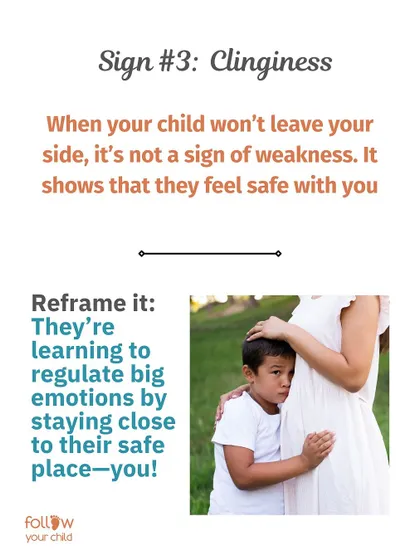 Reframe Clinginess: It's not a sign of weakness. It shows they feel safe with you and are using you as their anchor to regulate big emotions.