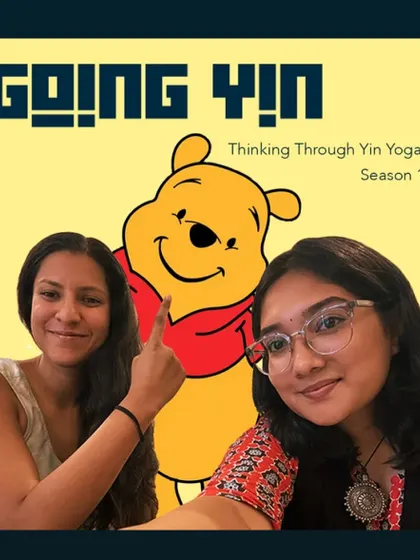 The cover for my podcast, "Going Yin: Thinking Through Yin Yoga." In this series, I explore how the principles of Yin help me navigate a busy life with more patience and perseverance.