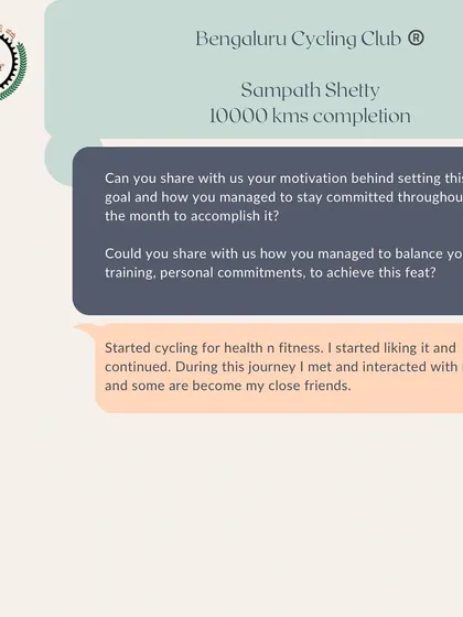 Sampath Shetty shares that he started cycling for health and fitness, but through his journey, he met and interacted with many people who have now become close friends.