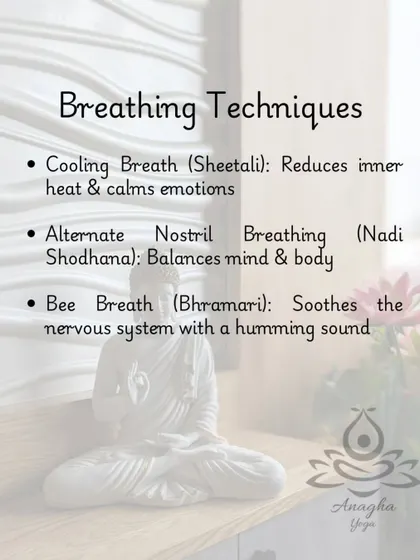 Breathwork is crucial for managing anger. I teach cooling breaths like Sheetali and balancing breaths like Nadi Shodhana to soothe the nervous system.