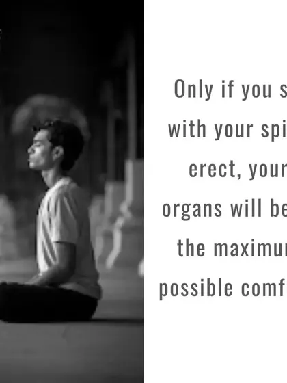 Only when you sit with your spine erect can your organs be in the maximum possible comfort. This is not about discipline, but about understanding the mechanics of the human body and creating the right conditions for health.