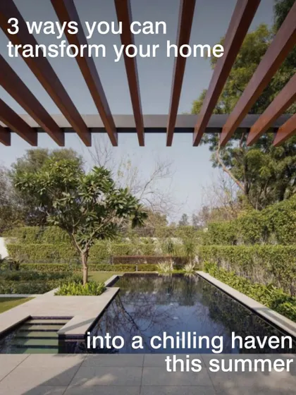 We design homes to be a haven, especially in summer. This outdoor space with its shaded pergola and cooling water body shows how you can transform your home into a chilling retreat.