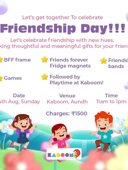 Our Friendship Day event poster for the Aundh location, promising a day of making meaningful gifts like BFF frames, fridge magnets, and friendship bands, followed by playtime.