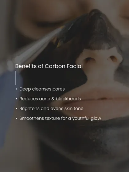 Here are the primary benefits of a Carbon Facial. The treatment effectively deep cleanses pores, reduces acne and blackheads, brightens and evens skin tone, and smoothens texture for a refreshed, youthful appearance.