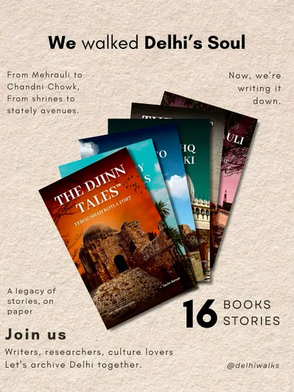 I've walked through Delhi's soul, from Mehrauli's ruins to the grand avenues of the Mughals, and now I'm writing it all down. This book series is a legacy of stories on paper, an archive of the city's living history.