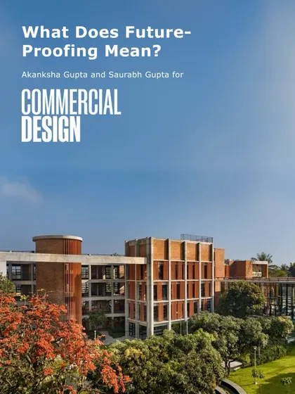 Our partners explored the meaning of "future-proofing" educational spaces in this Commercial Design magazine feature. The article discusses why India must rethink its approach to education infrastructure, from smart technology to sustainability.