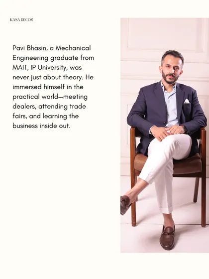 A bit about my background. As a Mechanical Engineering graduate, I immersed myself in the practical world of business, attending trade fairs and learning the industry inside out before launching Kasa.