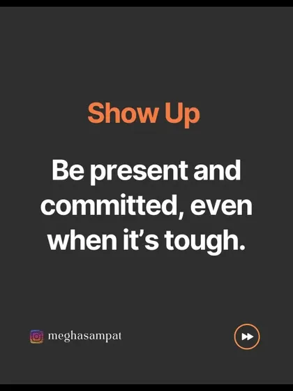 Show up. Be present and committed, even when it is tough. This is a fundamental lesson from dance that applies to everything in life.