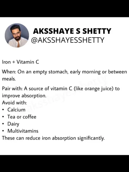 For best absorption, take your iron supplement with a source of vitamin C on an empty stomach. Avoid taking it with calcium, tea, coffee, or dairy, as these can significantly reduce iron absorption.