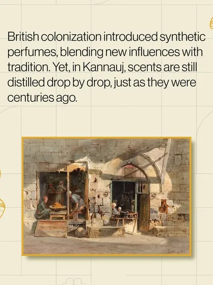 We delve into the history of perfumery, from the traditional distillation methods still used in Kannauj to the introduction of synthetic perfumes during the British era. It adds a layer of appreciation to the craft.