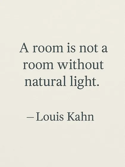 A quote from the great architect Louis Kahn that we live by: 'A room is not a room without natural light.' It is the most fundamental element we work with, shaping how a space is perceived and felt.