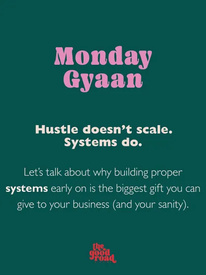 A core belief we share with our community: "Hustle doesn't scale. Systems do." This is the kind of practical, no-fluff business gyaan we focus on in our workshops and sessions.