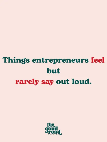 We get it. This post on "Things entrepreneurs feel but rarely say out loud" is the heart of our community. We're here to talk about the tough stuff, the loneliness, and the real challenges of building a business.