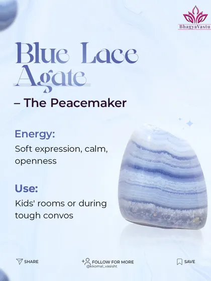 Blue Lace Agate is the 'Peacemaker' crystal, known for its calming energy. It's perfect for kids' rooms or for use during difficult conversations, as it promotes soft expression and openness, helping to create a peaceful environment.