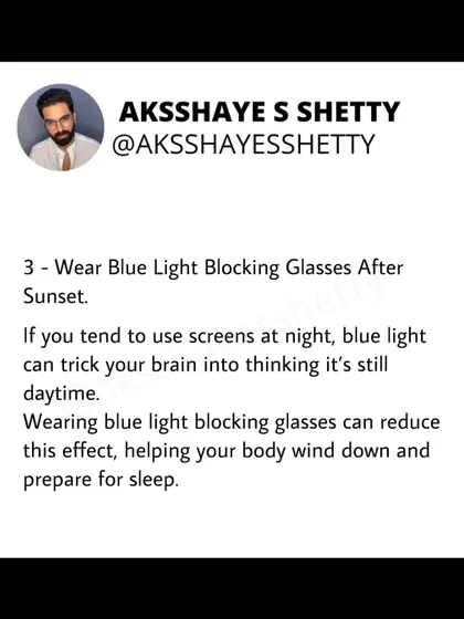 To fix your sleep routine, try wearing blue light blocking glasses after sunset. If you use screens at night, the blue light can trick your brain into thinking it's still daytime, disrupting your sleep cycle.