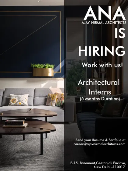 An ad from Ajay Nirmal Architects in New Delhi specifically for Architectural Interns for a 6-month duration.