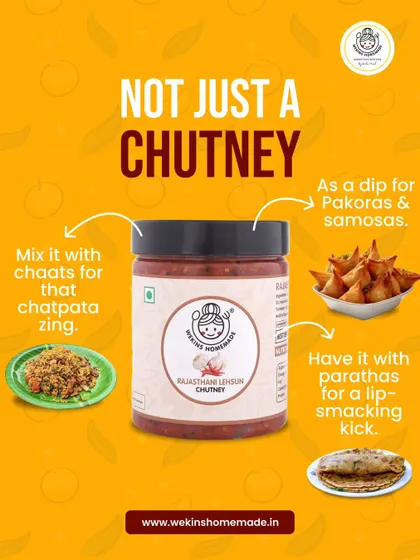 Our Rajasthani Lehsun Chutney is more than just a chutney. Use it as a dip for pakoras and samosas, mix it with chaats, or have it with parathas for a lip-smacking kick.
