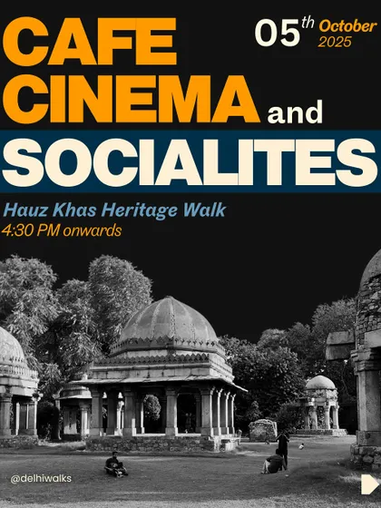 Join us for our 'Cafes, Cinemas & Socialites' walk in Hauz Khas, a place where medieval and modern India coexist. Explore an 800-year-old lake and trendy thrift stores, all in one evening.
