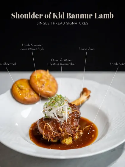 Inspired by the classic Mughlai stew, this is my Shoulder of Kid Bannur Lamb. The lamb is slow-cooked nihari-style until tender and served with mini sheermal bread and an onion and water chestnut kachumber.