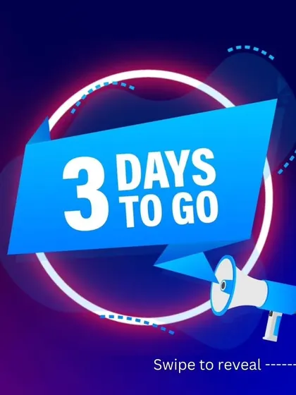 A simple "3 Days to Go" countdown graphic to create urgency and excitement.