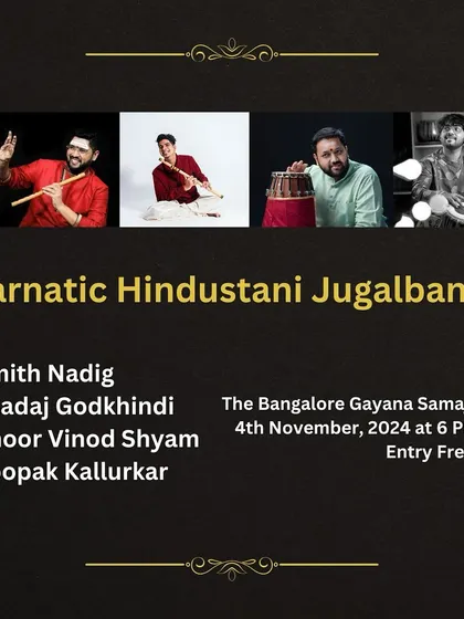 A poster for a Karnatic Hindustani Jugalbandi at The Bangalore Gayana Samaja, featuring a talented lineup of artists on flute, mridangam, and tabla.